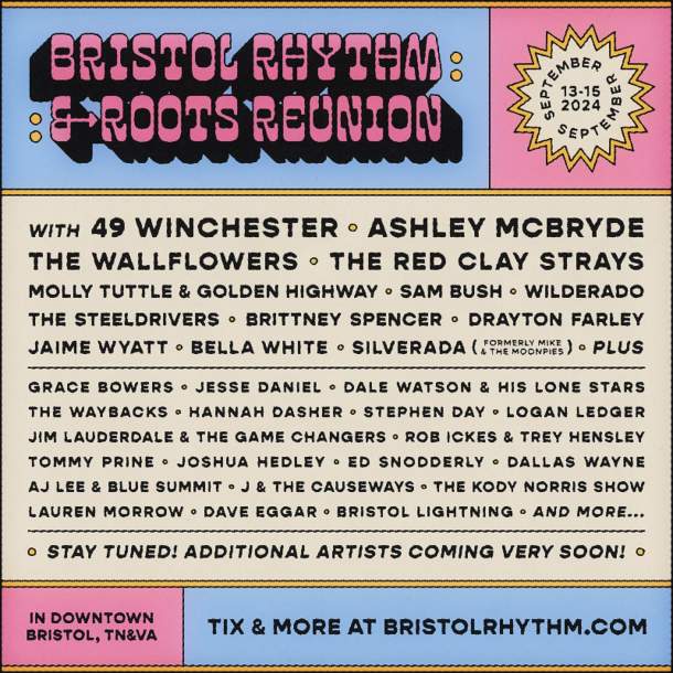 Bristol Rhythm & Roots Reunion Reveals Initial 2024 Lineup Grateful Web